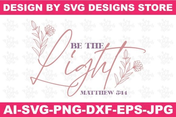 Be the Light Matthew 514 Jesus Svg Png in Crafts