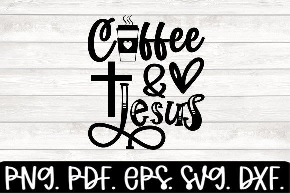 Coffee Jesus Funny Drind Pray Crafts
