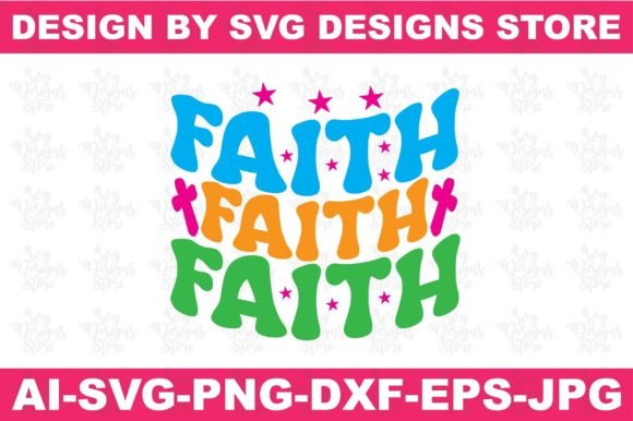 Faith Faith Faith Christian Svg Png