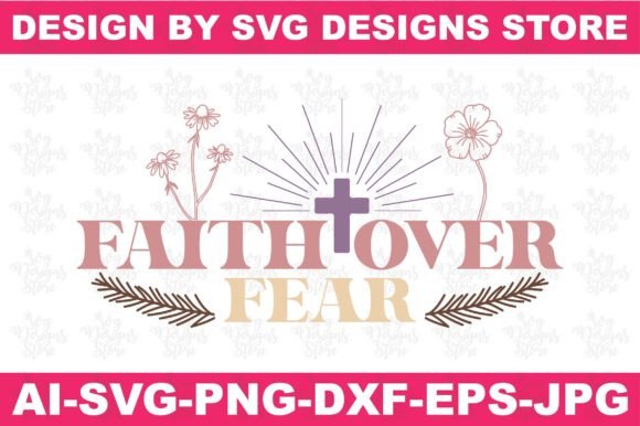 Faith over Fear Jesus Svg Png Design for Crafts