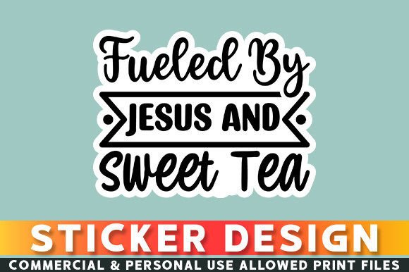 Fueled by Jesus and Sweet Sticker Design Crafts