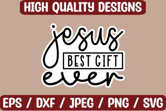 Jesus Best Gift Ever Sticker Crafts